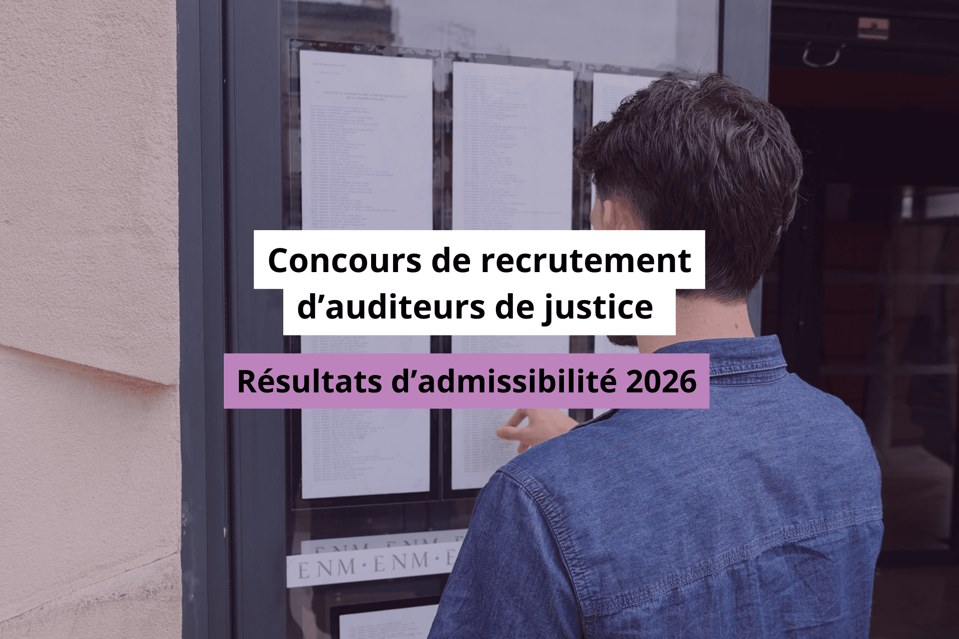 Résultats d'admissibilité des concours de recrutement d'auditeurs de justice 2026